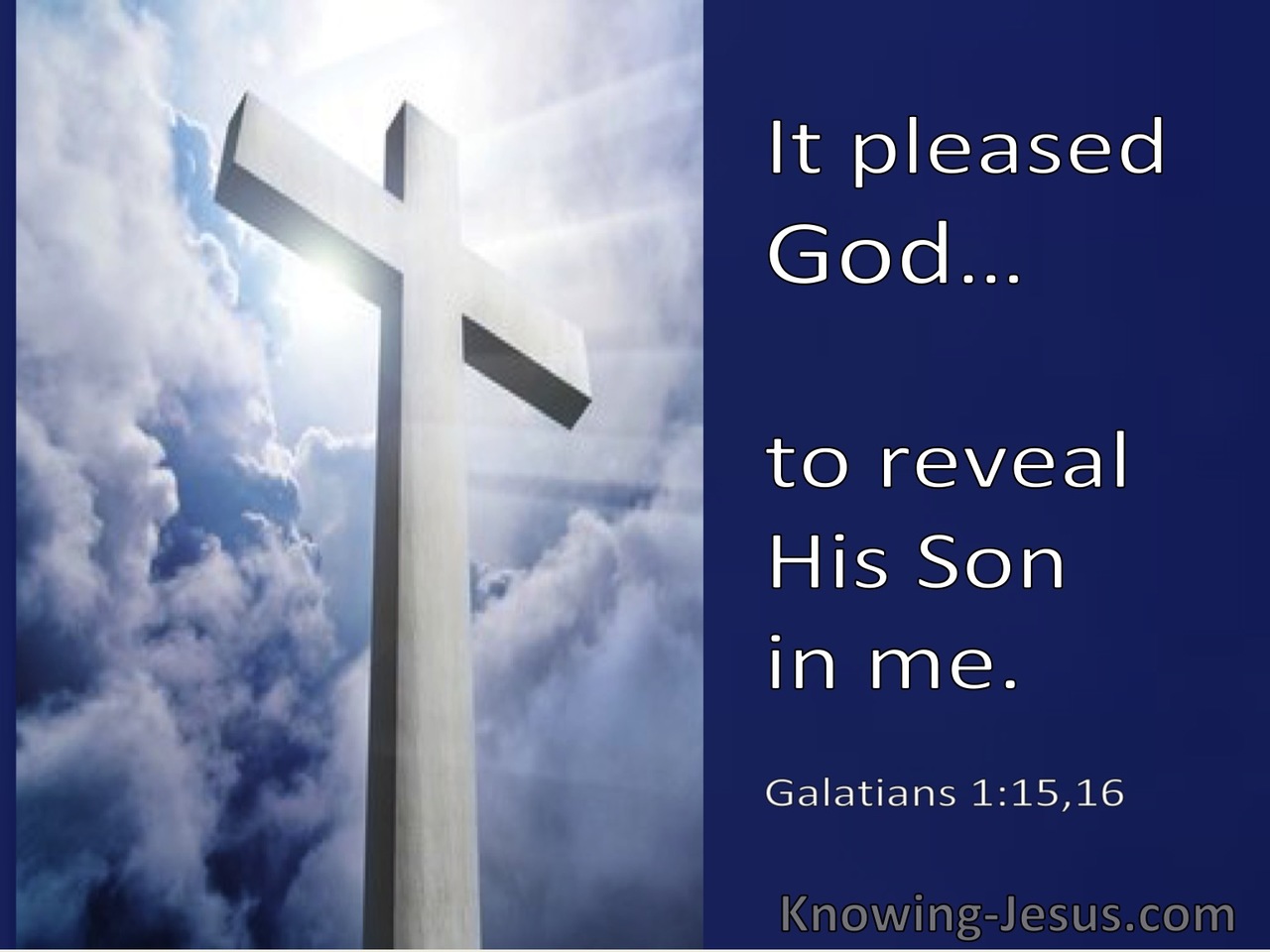 Galatians 1:16 It Pleased God To Reveal His Son In Me (windows)01:28